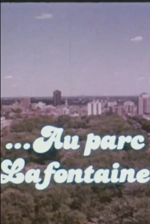 Постер: ...At Parc Lafontaine