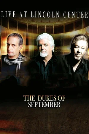 Постер: The Dukes of September - Live at Lincoln Center