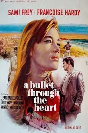 Постер: A Bullet Through the Heart