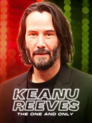 Постер: Keanu Reeves: The One and Only