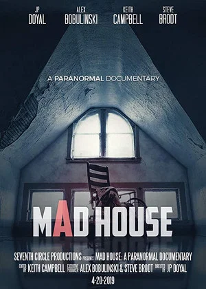 Постер: Mad House: A Paranormal Documentary