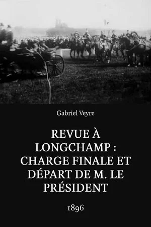 Постер: Revue à Longchamp: charge finale et départ de M. le Président