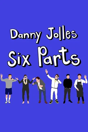 Постер: Danny Jolles: Six Parts