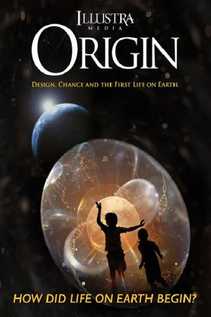Постер: Origin: Design, Chance and the First Life on Earth