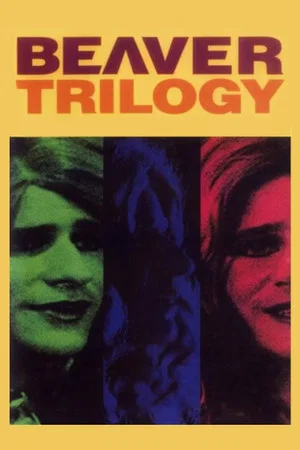 Постер: Beaver Trilogy