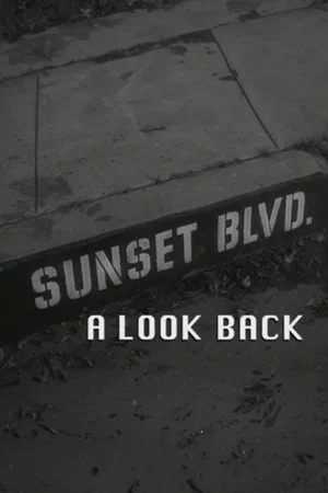 Постер: Sunset Boulevard: A Look Back