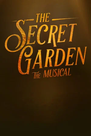 Постер: The Secret Garden: The Musical