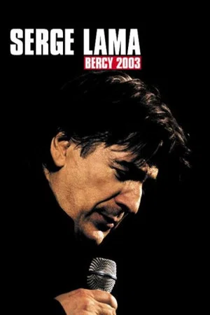 Постер: Serge Lama - Bercy 2003