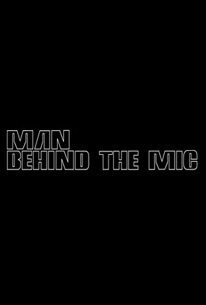 Постер: Man Behind the Mic