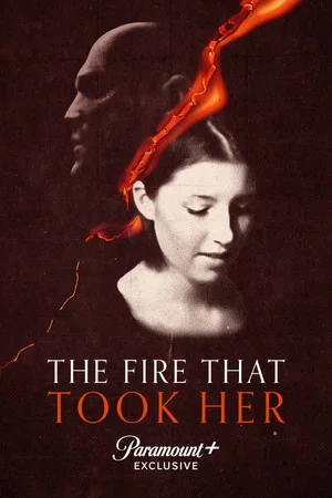 Постер: The Fire That Took Her