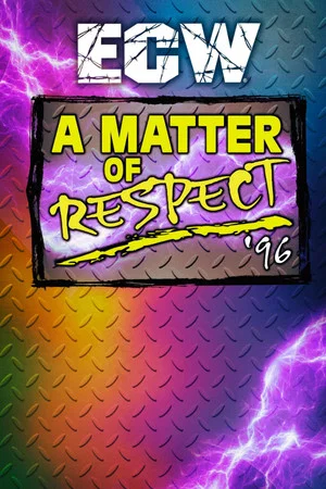 Постер: ECW A Matter of Respect 1996