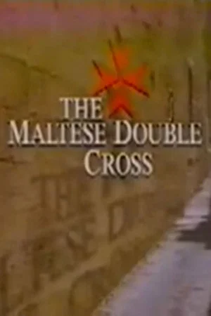 Постер: The Maltese Double Cross