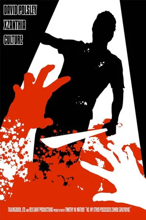 Постер: No. My Other Possessed-Zombie Girlfriend.