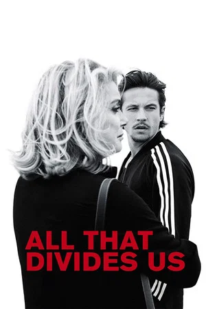 Постер: All That Divides Us