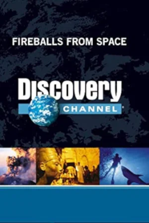 Постер: Fireballs from Space