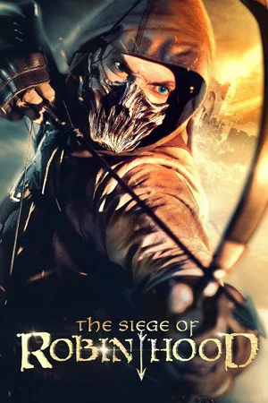 Постер: The Siege of Robin Hood