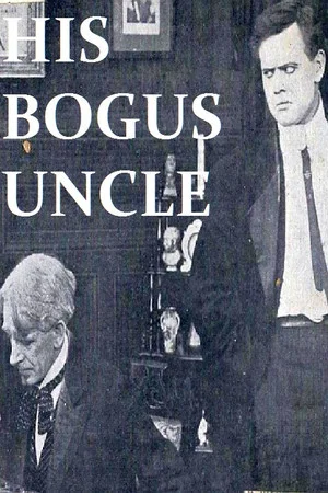 Постер: His Bogus Uncle