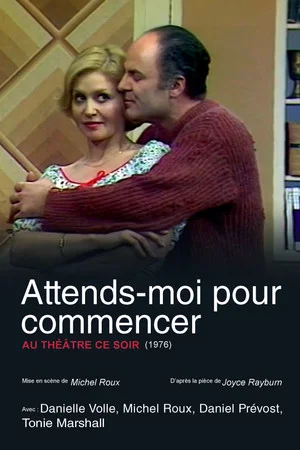 Постер: Attends-moi pour commencer