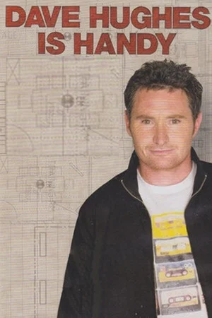 Постер: Dave Hughes Is Handy