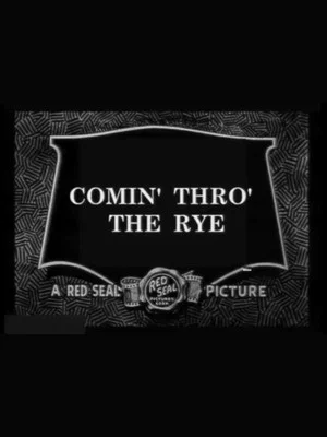 Постер: Comin' Thro' the Rye