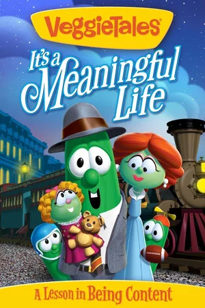 Постер: VeggieTales: It's a Meaningful Life