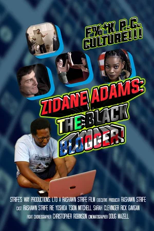 Постер: Zidane Adams: The Black Blogger!