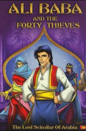 Постер: Ali Baba and the Forty Thieves: The Lost Scimitar of Arabia