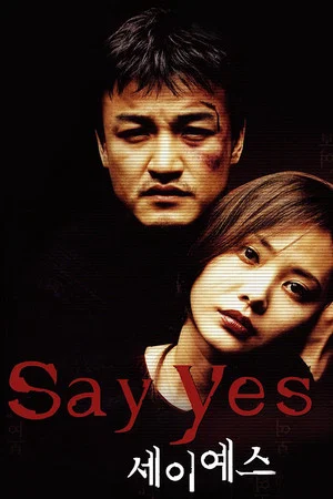 Постер: Say Yes