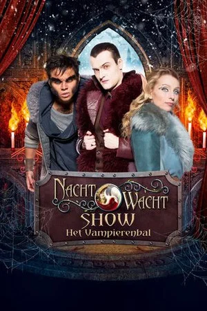 Постер: Nachtwacht Show: Het Vampierenbal