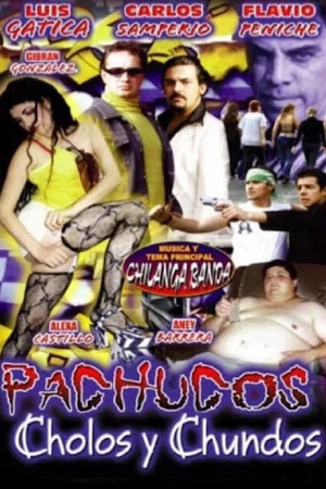 Постер: Pachucos, cholos y chundos