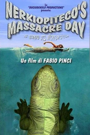 Постер: Nerkiopiteco's Massacre Day - Il giorno del Nerkiopiteco