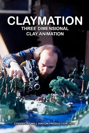 Постер: Claymation: Three Dimensional Clay Animation