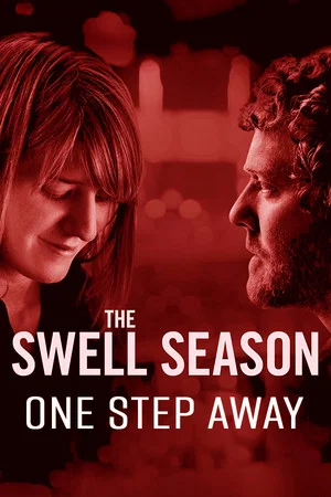 Постер: The Swell Season: One Step Away