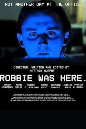 Постер: Robbie Was Here