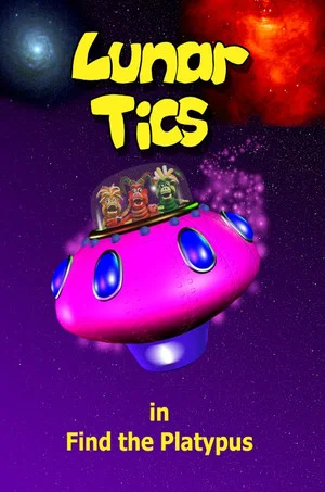 Постер: Lunar Tics In: Find The Platypus