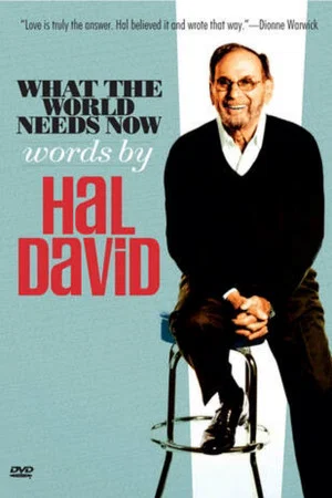 Постер: What the World Needs Now: Words by Hal David