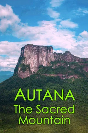 Постер: Autana: The Sacred Mountain