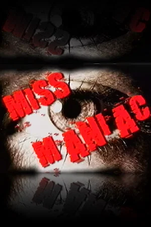 Постер: Miss Maniac