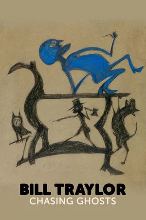 Постер: Bill Traylor: Chasing Ghosts