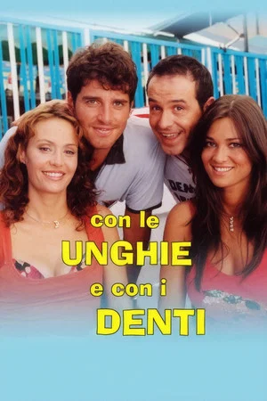 Постер: Con le unghie e con i denti