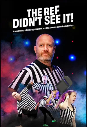 Постер: The Ref Didn’t See It!