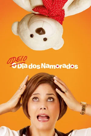 Постер: Odeio o Dia dos Namorados
