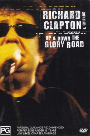 Постер: Richard Clapton And Friends - Up and Down the Glory Road