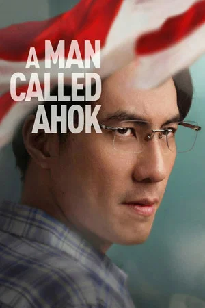 Постер: A Man Called Ahok