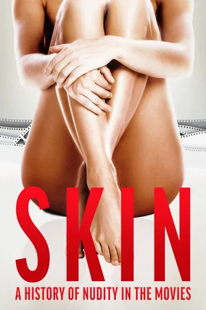 Постер: Skin: A History of Nudity in the Movies