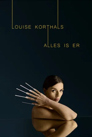 Постер: Louise Korthals: Alles Is Er