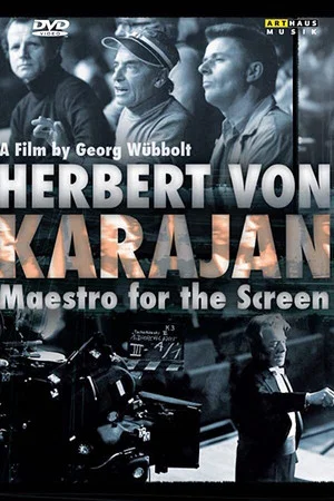 Постер: Herbert von Karajan: Maestro for the Screen