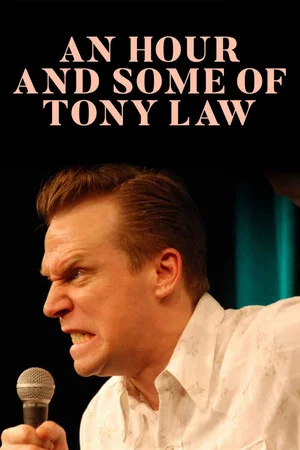 Постер: An Hour and Some of Tony Law