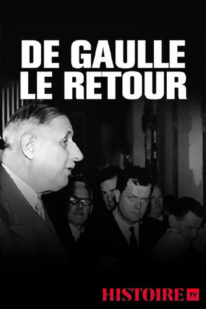 Постер: De Gaulle le retour : 13 mai 1958