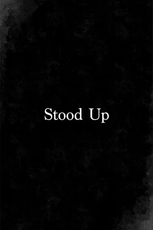 Постер: Stood Up